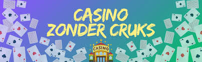 Beste Casino Zonder CRUKS Vind Je Perfecte Speelplek Beste Casino Zonder CRUKS Vind Je Perfecte Speelplek