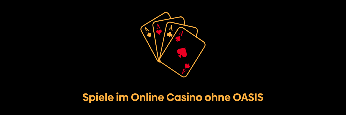 Die besten Online Casinos ohne OASIS - Spiele ohne Grenzen Die besten Online Casinos ohne OASIS - Spiele ohne Grenzen