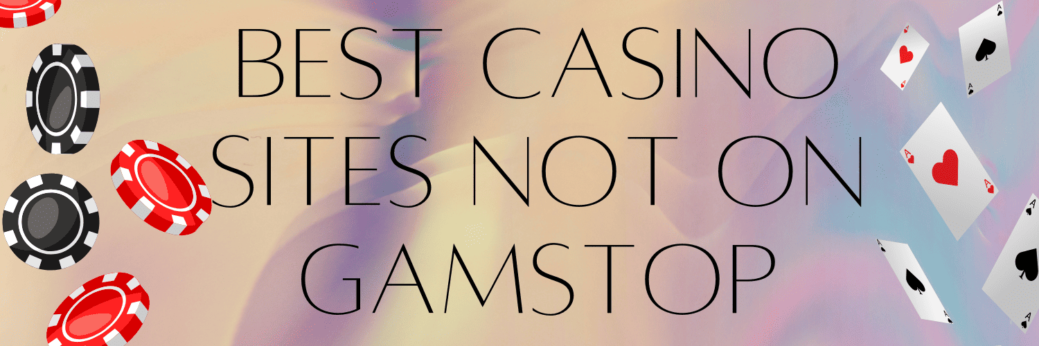 Discover the Best Betting Sites Not on Gamstop Discover the Best Betting Sites Not on Gamstop