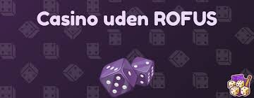 Spil Trygt Casino Uden Rofus i Danmark Spil Trygt Casino Uden Rofus i Danmark