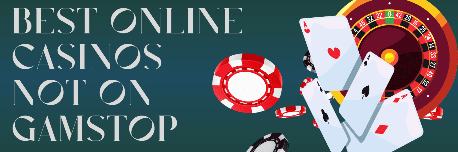 Explore Casino Sites Not on Gamstop A Comprehensive Guide Explore Casino Sites Not on Gamstop A Comprehensive Guide